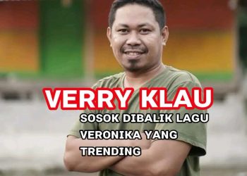 Verry Klau, Sosok di Balik Lagu Viral “Veronika”